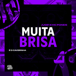 MUITA BRISA (Explicit)