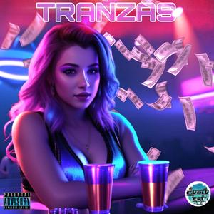 Tranzas (feat. Obey Lowks) [Explicit]