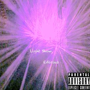 Light Show (Explicit)