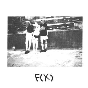 f (x) (feat. hardlyaway) [Explicit]