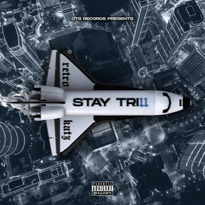 STAY TRI11 (Explicit)
