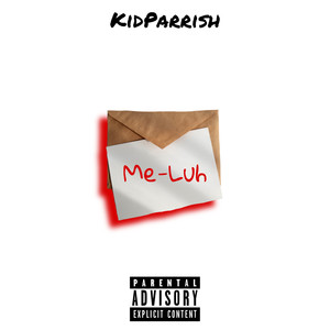 Me-Luh (Explicit)