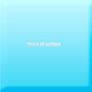 Troca de novinha (Explicit)