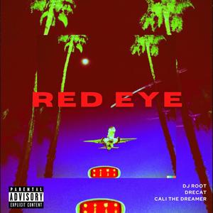 Red Eye (Explicit)