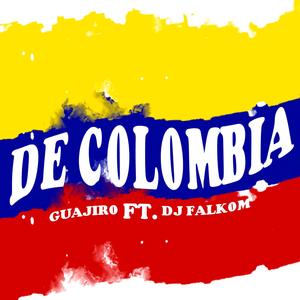 De Colombia (feat. Dj Falkom)