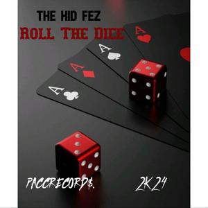 Roll The Dice (Explicit)