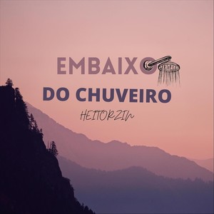 Embaixo do Chuveiro