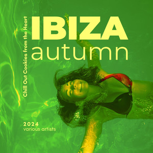 Ibiza Autumn 2024 (Chill Out Cookies from the Heart)