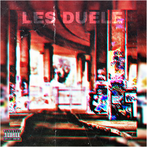 Les Duele (Explicit)