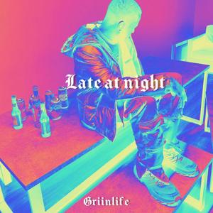 Late at night (Explicit)