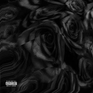 Black Roses (Explicit)