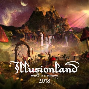Illusionland (World Is a Mistery 2018) [Explicit]