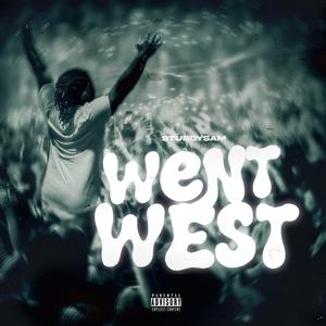 Went west (freestyle) (Explicit)