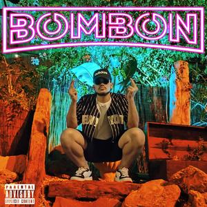 BOMBÓN (Explicit)