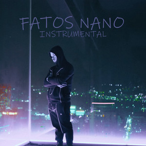 Fatos Nano (Instrumental)