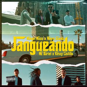 Jangueando (feat. Kessy Castillo) (Explicit)