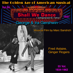 Shall We Dance - The Golden Age of American Musical Vol. 4/55 (1937) (Musical Film by Mark Sandrich)