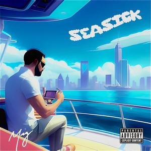 Seasick (Explicit)