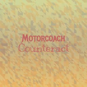 Motorcoach Counteract