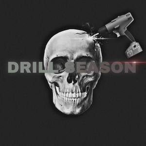 Drill Season (Explicit)