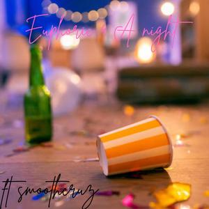 Euphoric 4 A Night (Explicit)