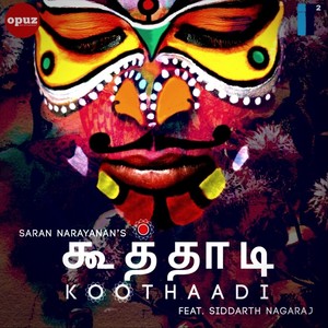 Koothaadi (feat. Siddarth Nagaraj)