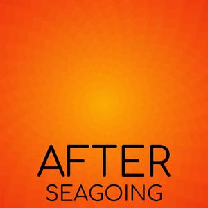 After Seagoing