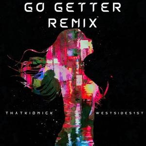 Go Getter (Remix|Explicit)
