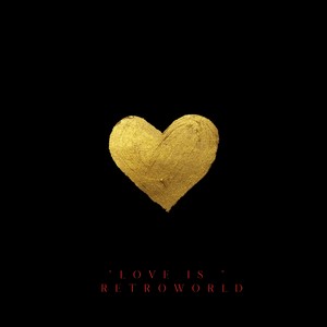 Love Is Retroworld EP