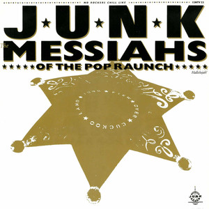 Messiahs Of The Pop Raunch (Remastered Edition)