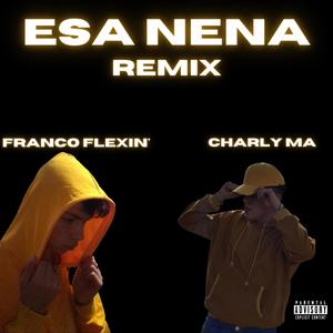 Esa Nena (feat. Charly Ma) (Remix|Explicit)
