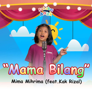 Mama Bilang (feat. Kak Rizal)