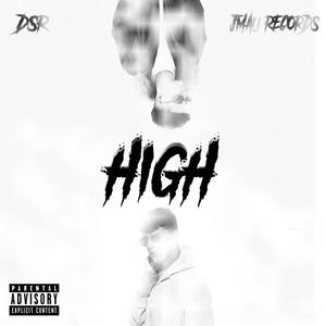 HIGH(feat. DSR DICO) (Explicit)