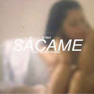 Sacame (Explicit)