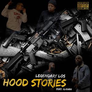 Hood Stories(feat. G.Khan) (Explicit)