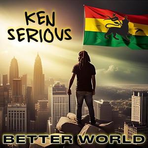 BETTER WORLD (Explicit)