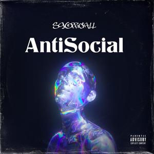 AntiSocial (Explicit)