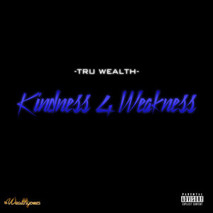 Kindness 4 Weakness - Single