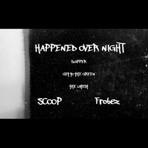 Happened Over Night (Explicit)