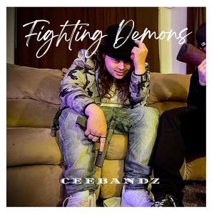 Fighting Demons (feat. ANBS 4nick & Baandz) [Explicit]