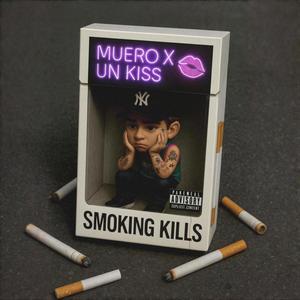 MUERO X UN KISS (Explicit)