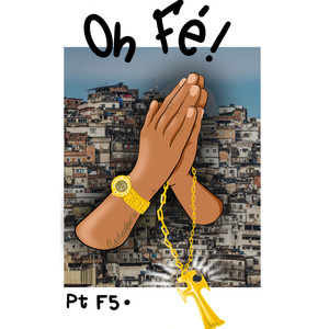 Oh Fé!