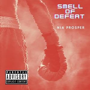 Smell of Defeat (Explicit)