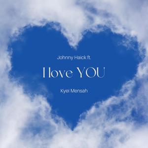 I love you (feat. Kyei Mensah)