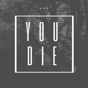 You Die (Explicit)