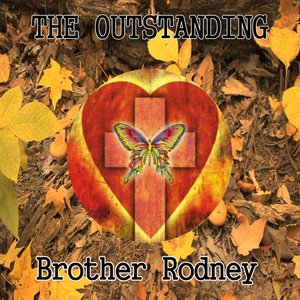 The Outstanding Brother Rodney