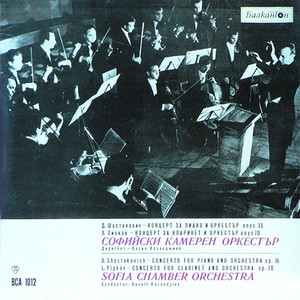 Shostakovich: Piano Concerto No. 1 in C Minor, Op. 35 - Pipkov: Concerto for Clarinet and Orchestra, Op. 70