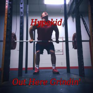 Out Here Grindin' (Explicit)