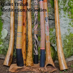 Quiet Tribal Meditation Melodies