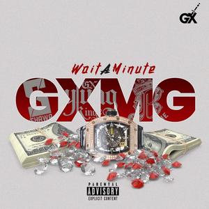 Wait A Minute (feat. Shawa, St.Phocas, Pheno Suave & GX Jah) [Explicit]